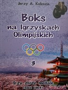 Box na olympijských hrách (svazek 3). Tři zlaté medaile (Tokio 1964)