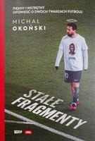 Volné kopy. Krásné a nechutné. Příběh o dvou tvářích fotbalu