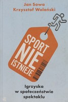 Sport neexistuje. Hry ve společnosti podívané
