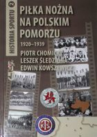 Fotbal na polském Pomořansku 1920-1939 (Dějiny sportu, svazek 2)