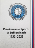 Proměny sportu v Sułkowicích 1923-2023