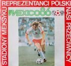 Mexiko 86. Stadiony v Mexiku - Polsko Tým Hráči a soupeři