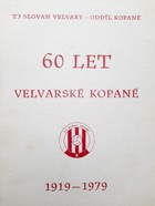 60 let fotbalu ve Velvarech 1919-1979 (Česká republika)
