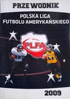 Oficiální průvodce polskou ligou amerického fotbalu 2009