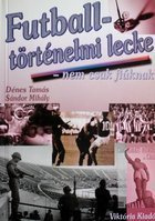 Lekce fotbalové historie. Nejen pro chlapce. s nápisem