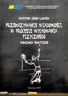 Předávání zpráv v procesu tělesné výchovy. Praktické indikace