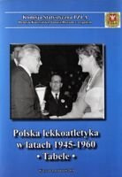 Polská atletika v letech 1945-1960. Tabulky