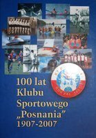 100 let Sportovního klubu Posnania 1907-2007
