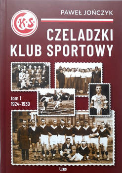 Sportovní klub Czeladz. I. díl 1924-1939