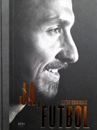 I, Fotbal. Zlatan Ibrahimovic