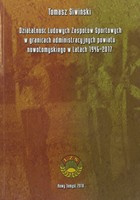 Činnost lidových sportovních souborů v administrativních hranicích okresu Nowy Tomyśl v letech 1946-2017