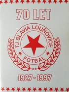 70 let TJ Slavia Louňovice. 1927-1997