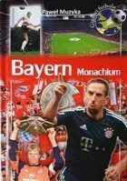 Bayern Mnichov (Fotbaloví giganti)