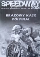 Semifinálový program Speedway Tournament Bronze Helmet (10.08.2006)