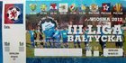 Baltyk Koszalin III liga Jarní kolo 2012 vstupenka