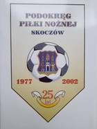 25. výročí založení fotbalového oddílu Skoczow (1977-2002)