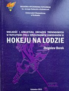 Struktura tréninkové zátěže a její účinky pozorované v dlouhodobém cyklu sportovního tréninku v ledním hokeji + CD