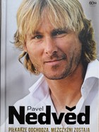 Pavel Nedvěd. Fotbalisté odcházejí, muži zůstávají