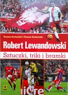 Robert Lewandowski. Triky a cíle