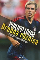 Philipp Lahm. Mírný rozdíl aneb jak se stát fotbalistou