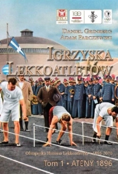 Historie olympijské atletiky: Svazek 1, Atény 1896 paperback