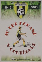 90 let fotbalu v Chotěboři 1918 - 2008 (Česká republika)