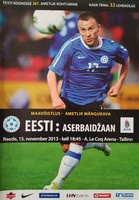 Program zápasu Estonsko - Ázerbájdžán (15. listopadu 2013, přátelské utkání)