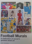 Fotbalové nástěnné malby. Oslava největšího fotbalového pouličního umění