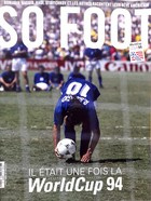 So Foot Magazie. Před dlouhou dobou... Světový pohár 94 (č. 220, říjen 2024)