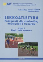 Atletika. Učebnice pro studenty, učitele a školitele. Část I. Sportovní běh a chůze
